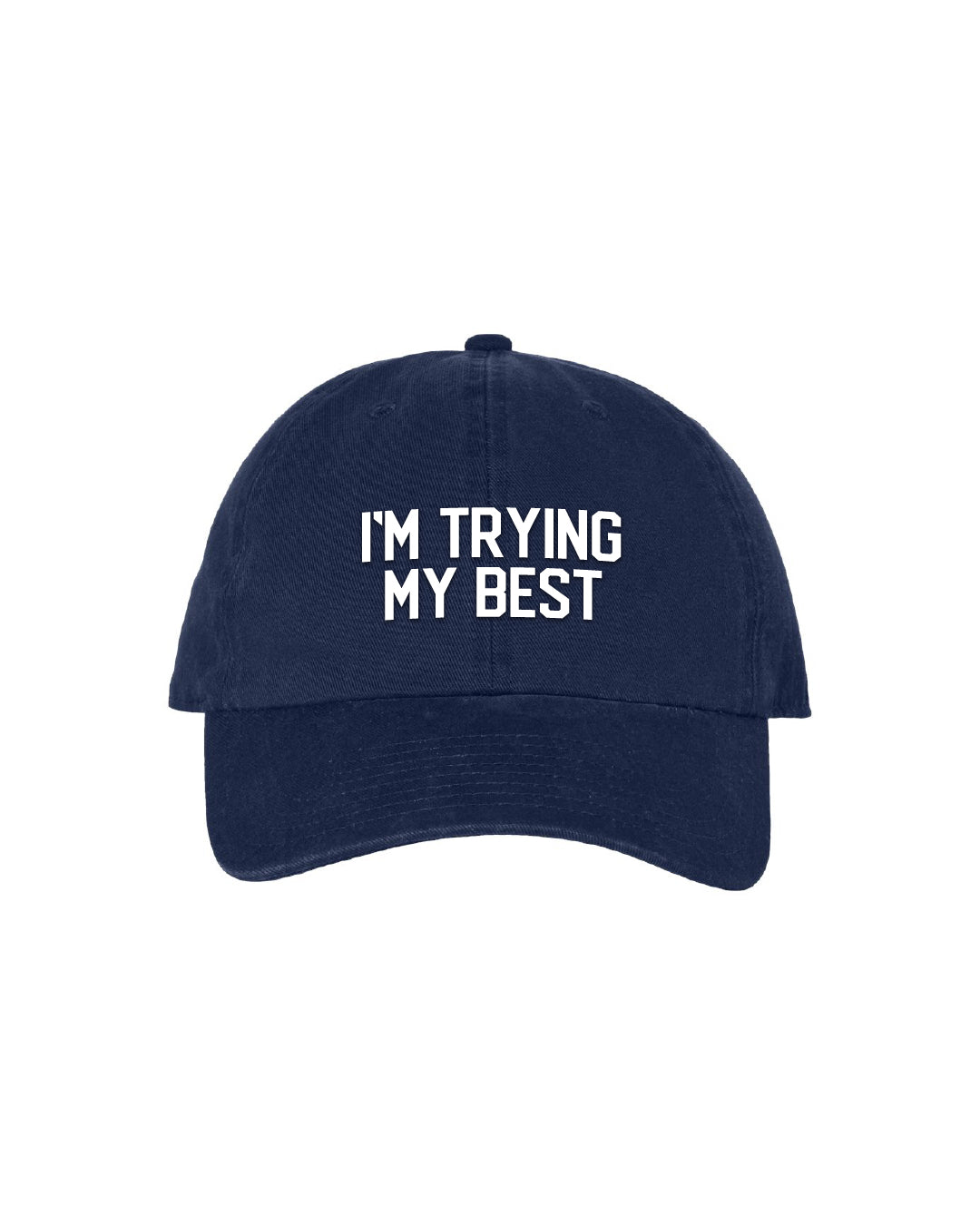 I'm Trying My Best Hat