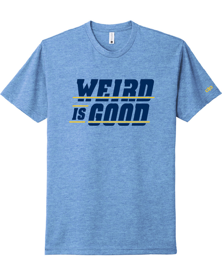 Weird Is Good T-Shirt