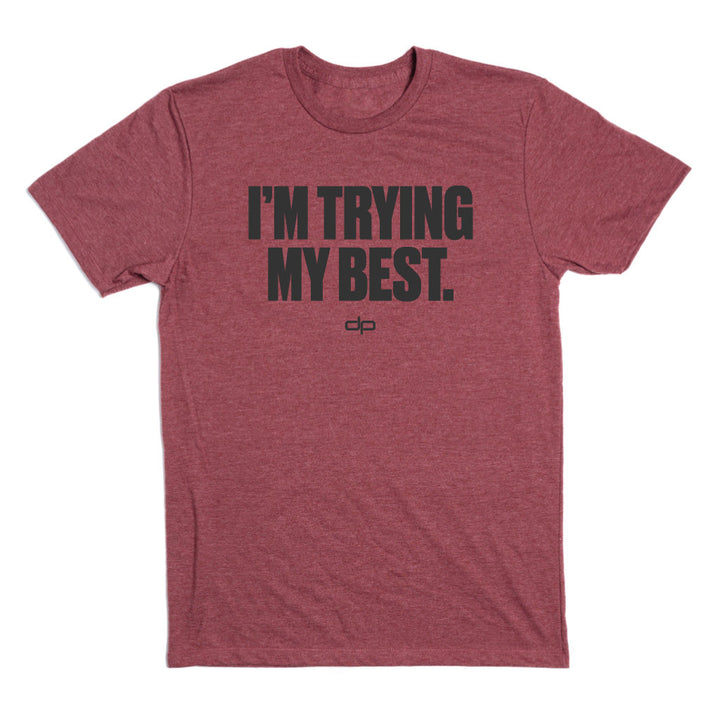 I'm Trying My Best Bold Lettering Shirt