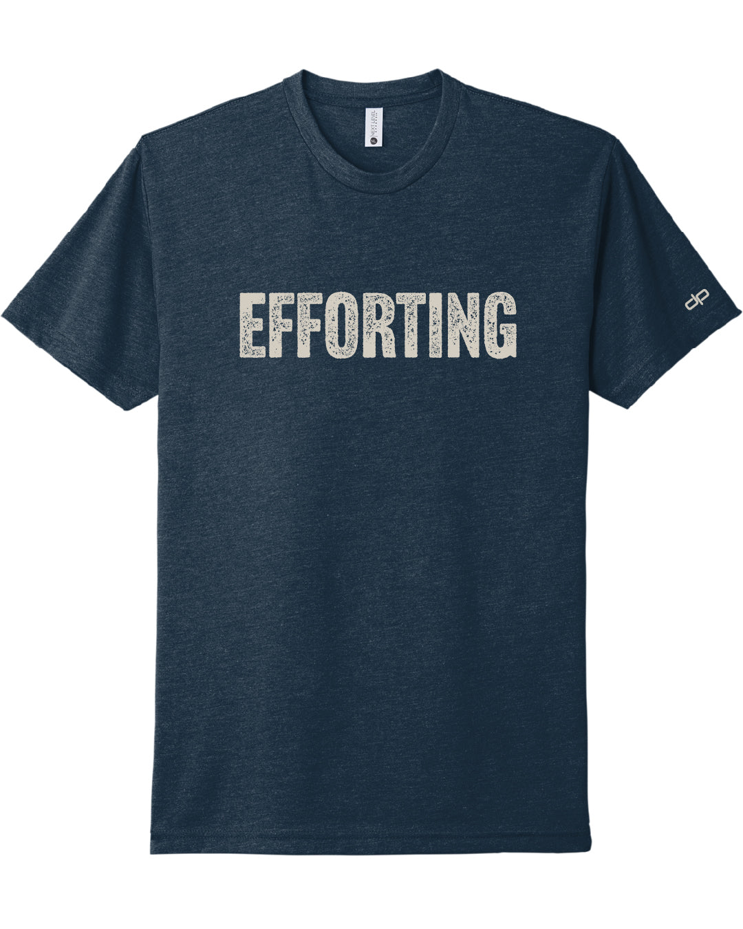 Efforting T-Shirt
