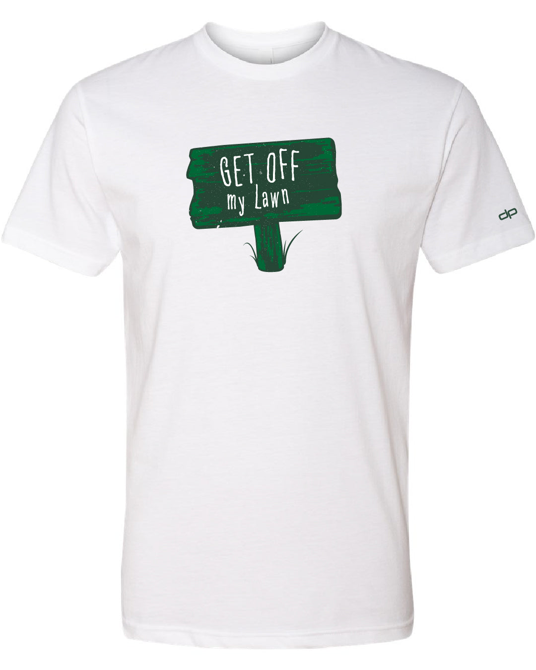 Get Off My Lawn T-Shirt