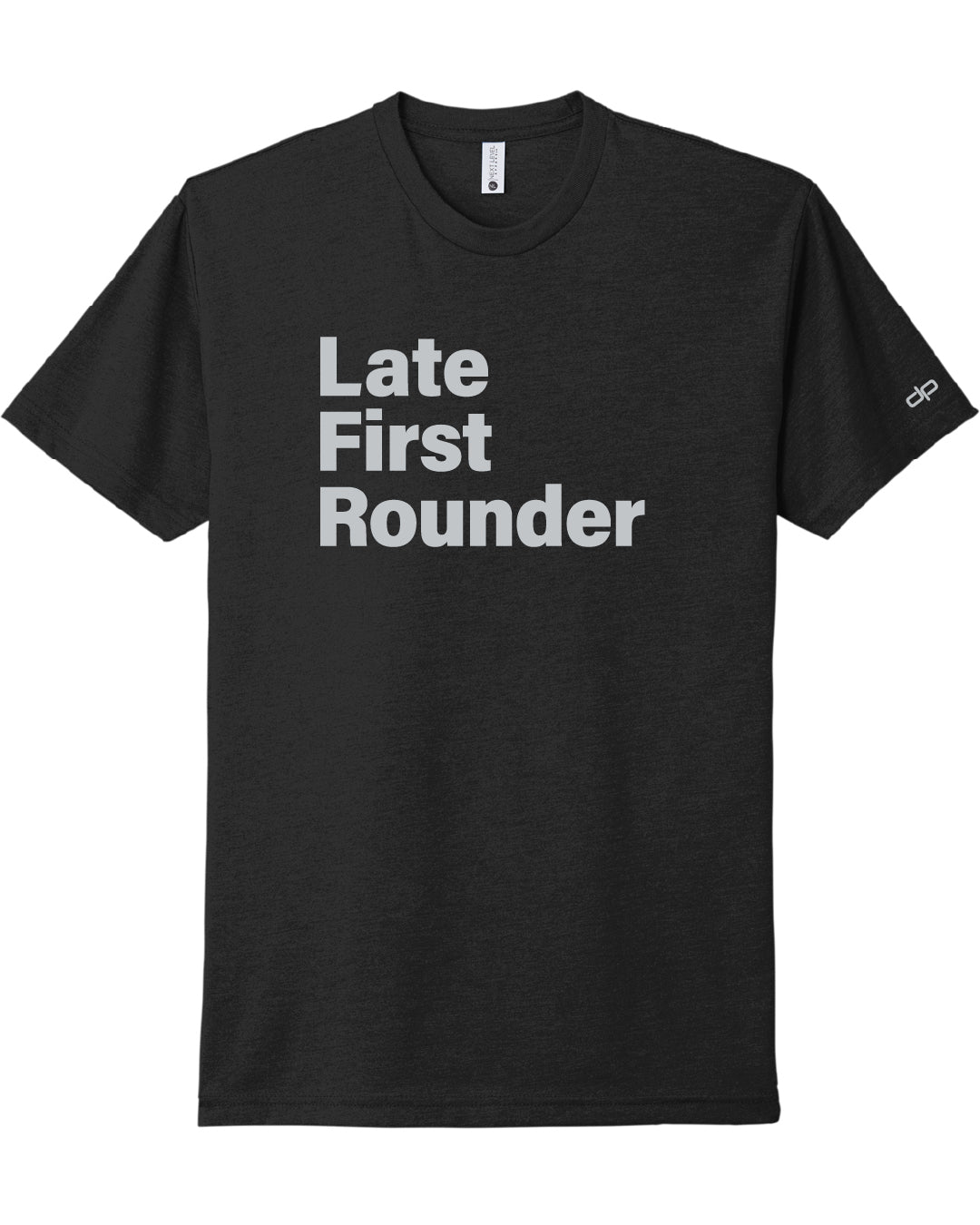 Late First Rounder T-Shirt